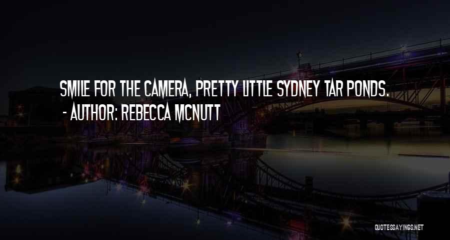 Camera And Smile Quotes By Rebecca McNutt