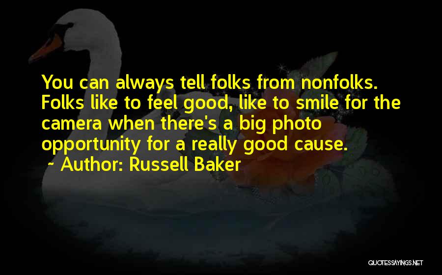 Camera And Smile Quotes By Russell Baker