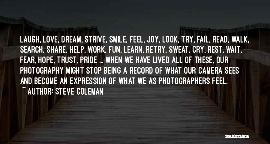 Camera And Smile Quotes By Steve Coleman