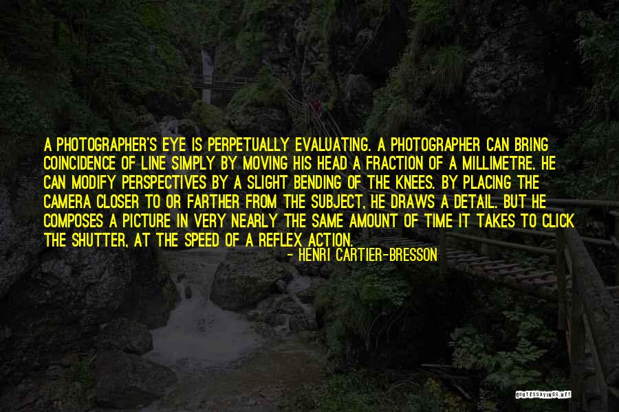 Camera Click Quotes By Henri Cartier-Bresson Camera Click Quotes By Henri Cartier-Bresson