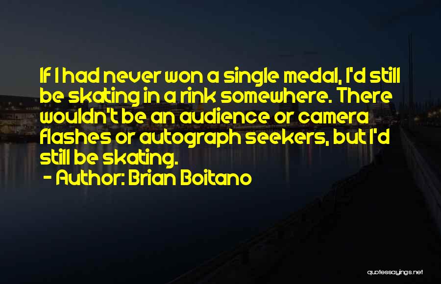 Camera Flash Quotes By Brian Boitano