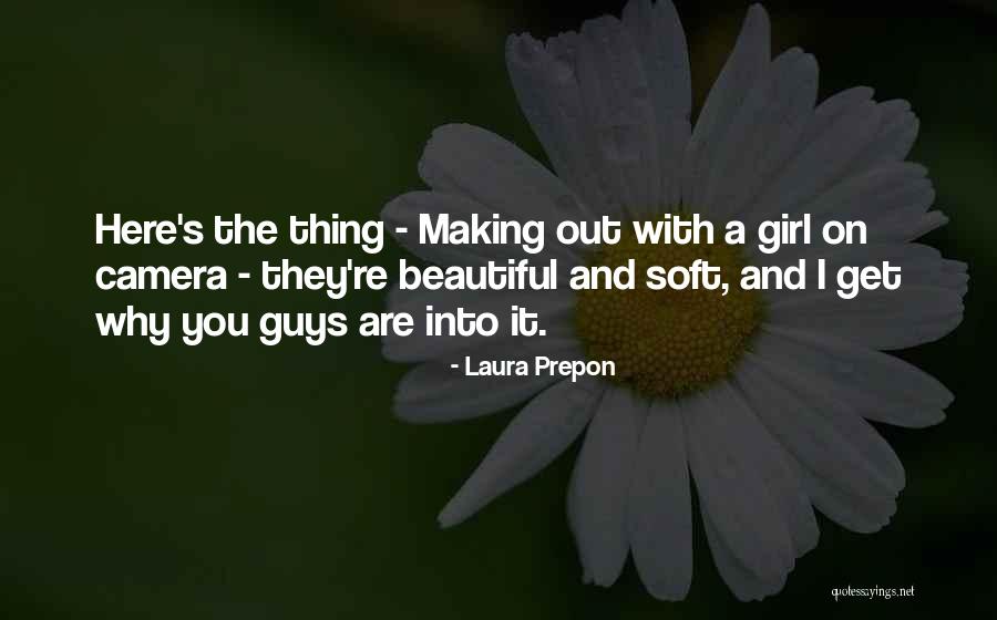 Camera Girl Quotes By Laura Prepon