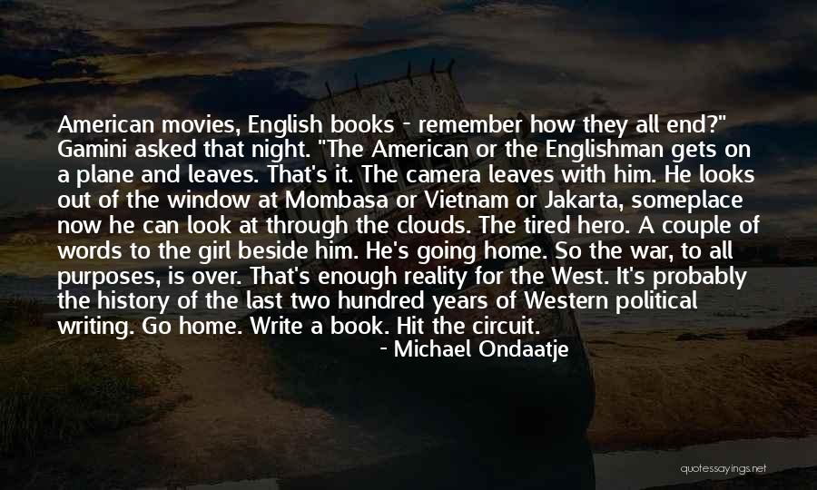 Camera Girl Quotes By Michael Ondaatje