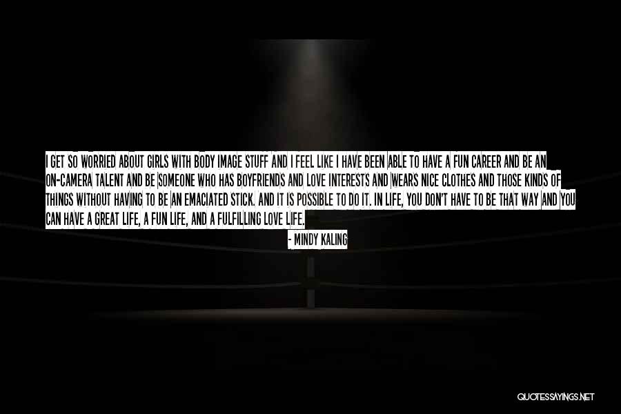 Camera Girl Quotes By Mindy Kaling Camera Girl Quotes By Mindy Kaling