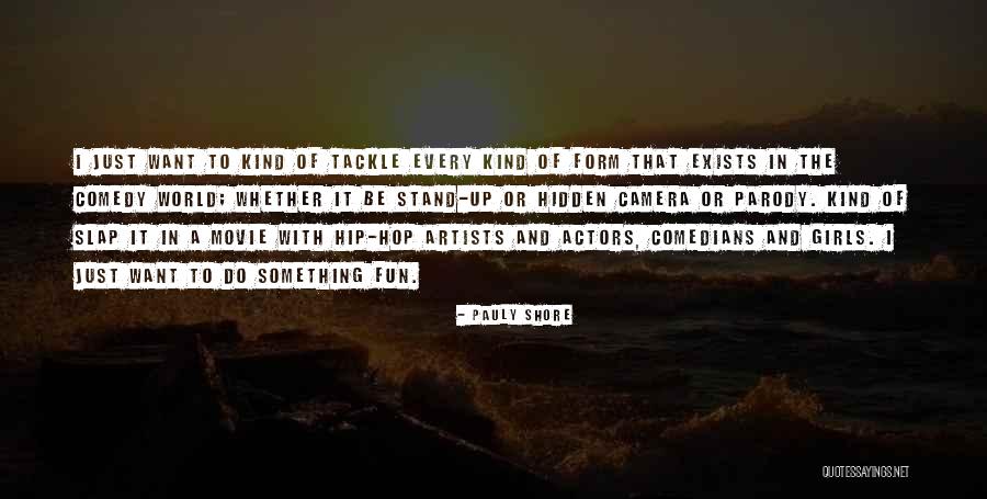 Camera Girl Quotes By Pauly Shore Camera Girl Quotes By Pauly Shore