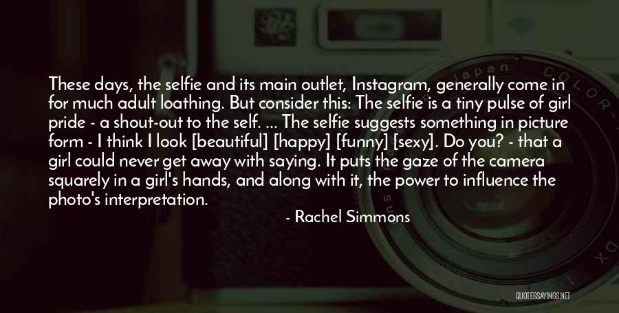 Camera Girl Quotes By Rachel Simmons