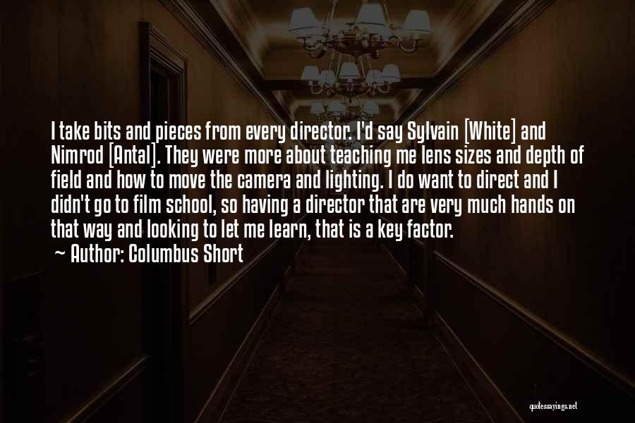 Camera Lens Quotes By Columbus Short