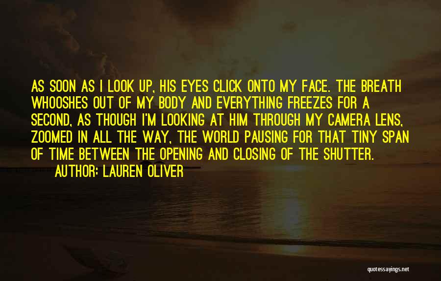 Camera Lens Quotes By Lauren Oliver