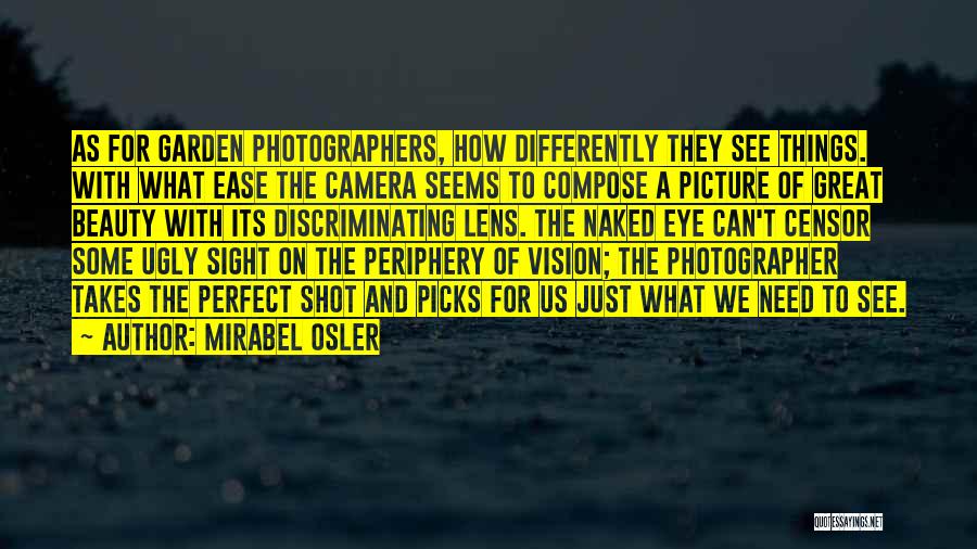 Camera Lens Quotes By Mirabel Osler