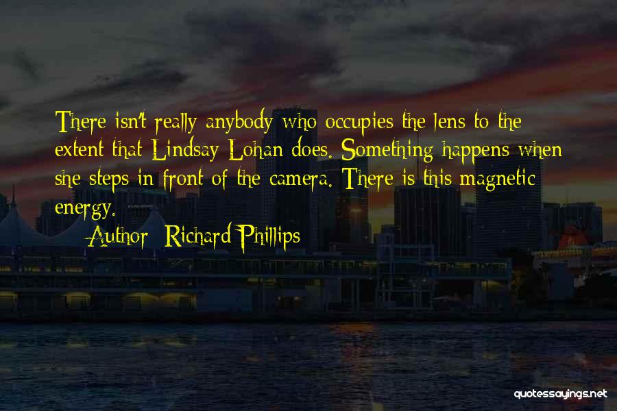 Camera Lens Quotes By Richard Phillips