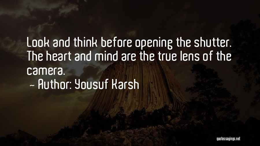 Camera Lens Quotes By Yousuf Karsh