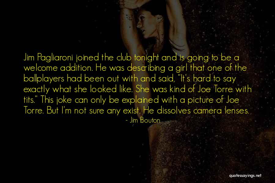 Camera Lenses Quotes By Jim Bouton Camera Lenses Quotes By Jim Bouton