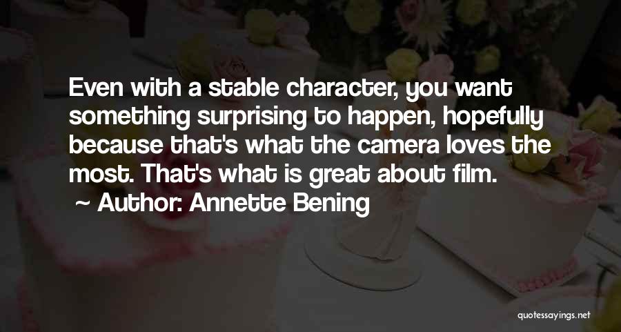 Camera Loves Me Quotes By Annette Bening