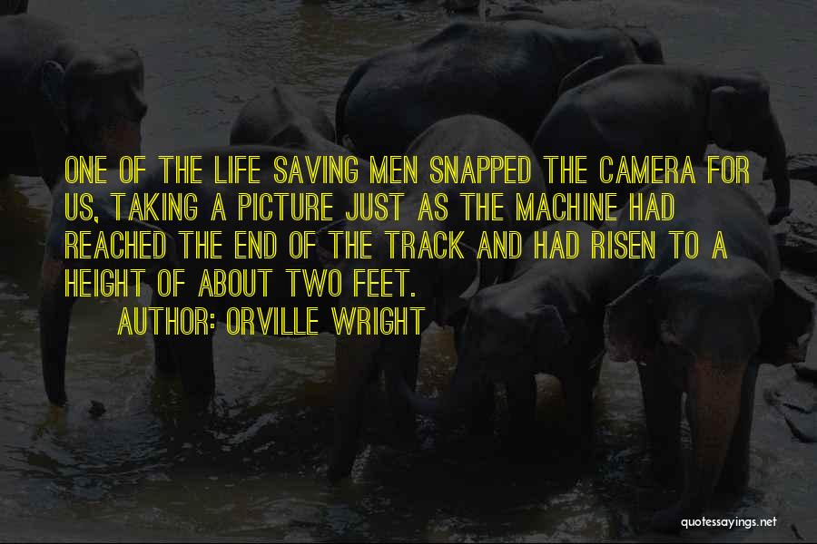 Camera Picture Quotes By Orville Wright
