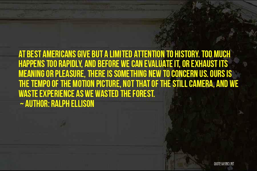 Camera Picture Quotes By Ralph Ellison