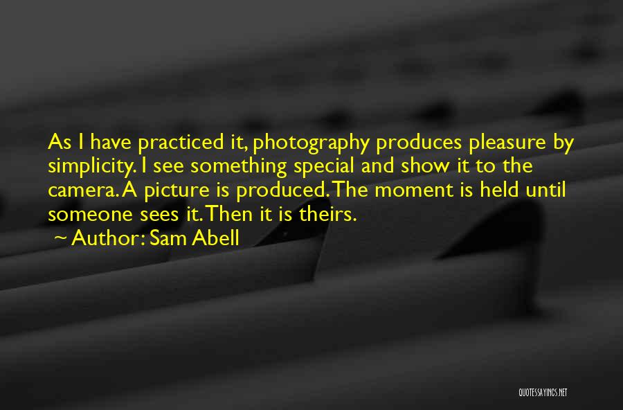 Camera Picture Quotes By Sam Abell