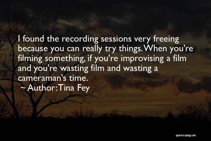 Cameraman Quotes By Tina Fey