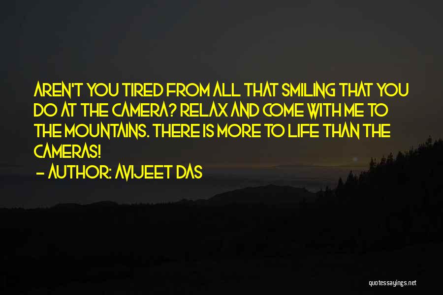Cameras And Life Quotes By Avijeet Das