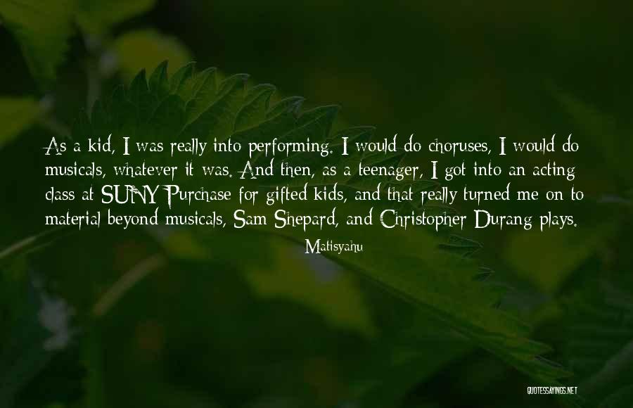 Cameratismo Quotes By Matisyahu