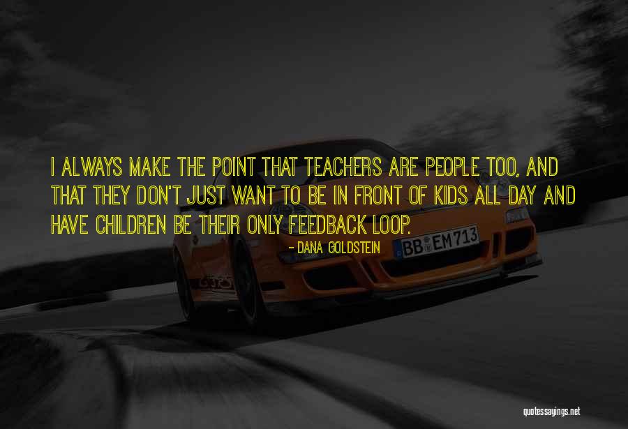 Camerette Mondo Quotes By Dana Goldstein Camerette Mondo Quotes By Dana Goldstein