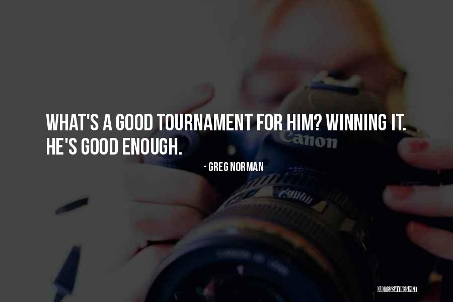 Camerette Mondo Quotes By Greg Norman Camerette Mondo Quotes By Greg Norman