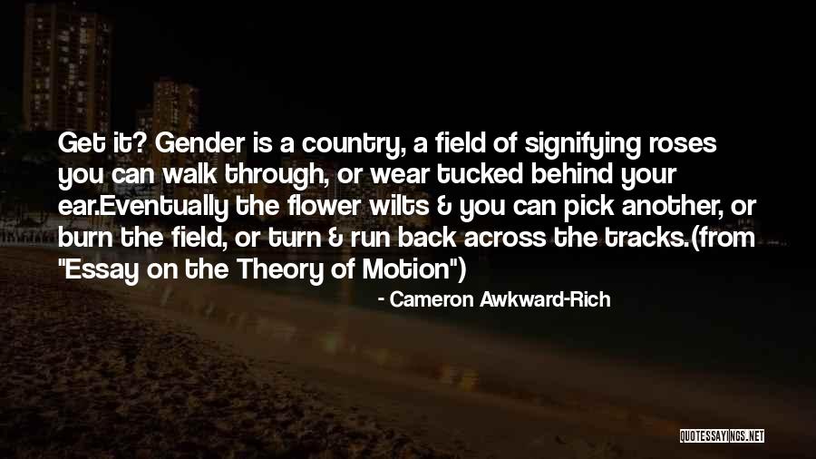 Cameron Awkward-Rich Quotes 1047986 Cameron Awkward-Rich Quotes 1047986