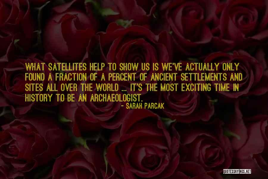 Cameron Baird Quotes By Sarah Parcak Cameron Baird Quotes By Sarah Parcak