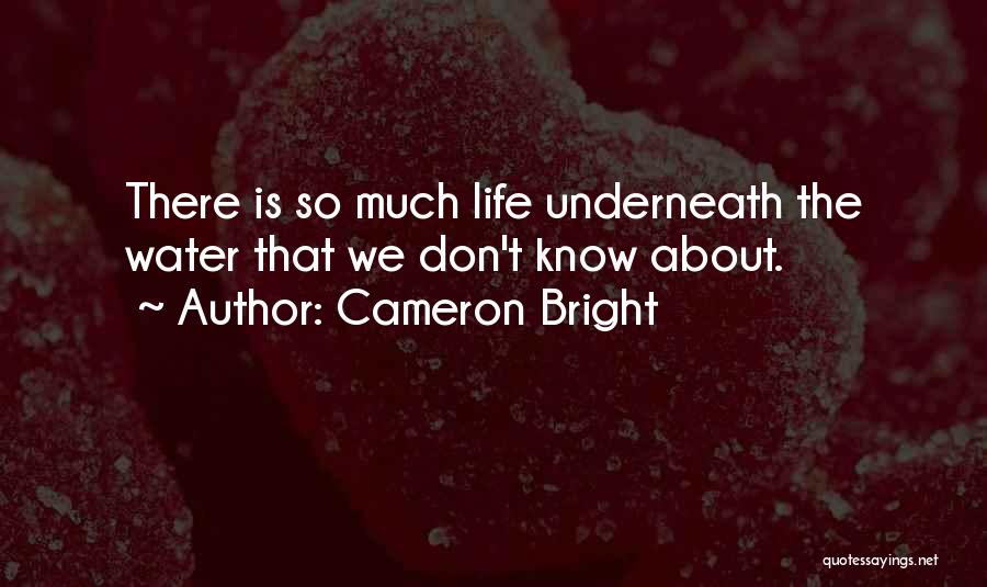 Cameron Bright Quotes 338596