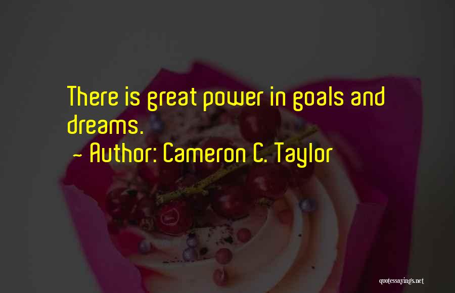 Cameron C. Taylor Quotes 2068884