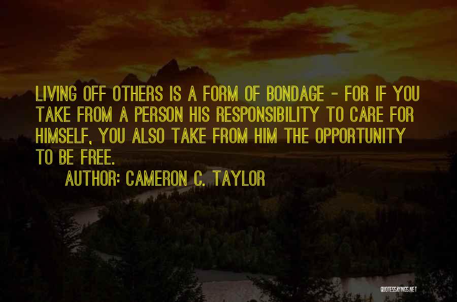Cameron C. Taylor Quotes 2162772