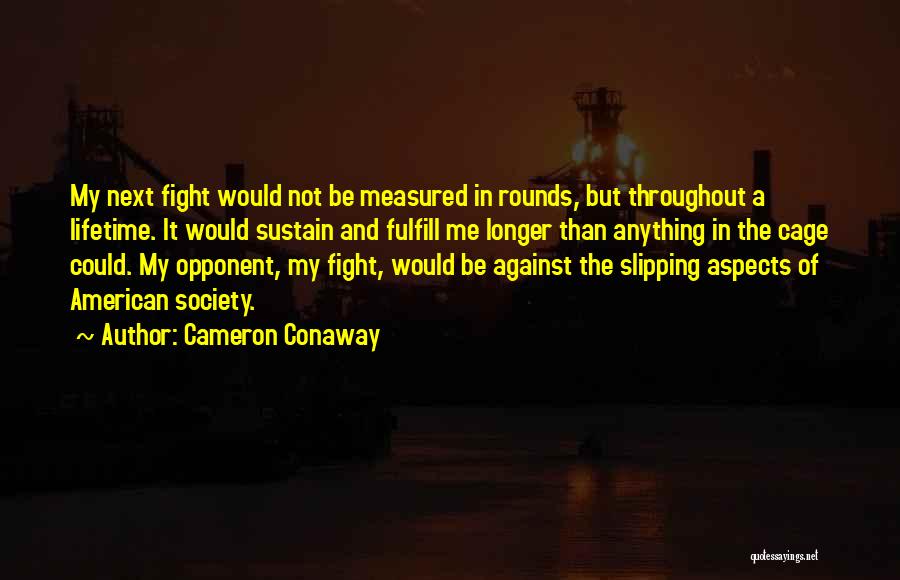 Cameron Conaway Quotes 1720282