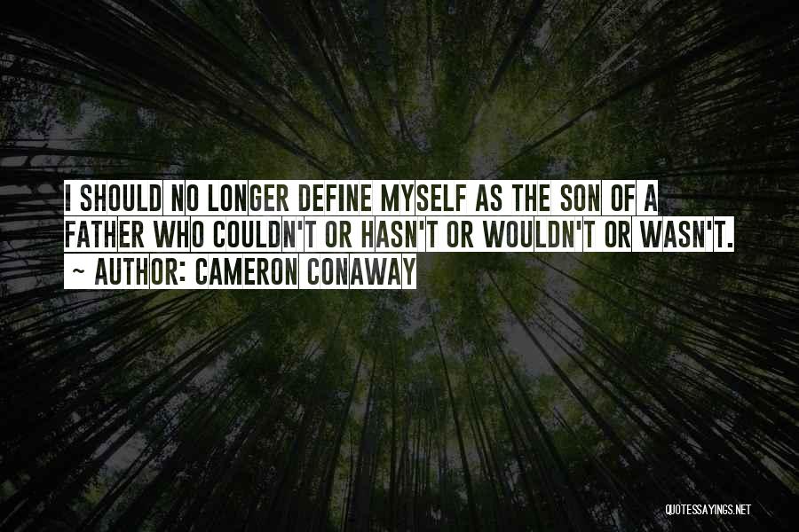 Cameron Conaway Quotes 184923