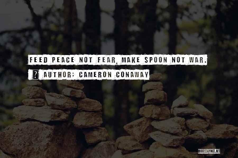 Cameron Conaway Quotes 2102055