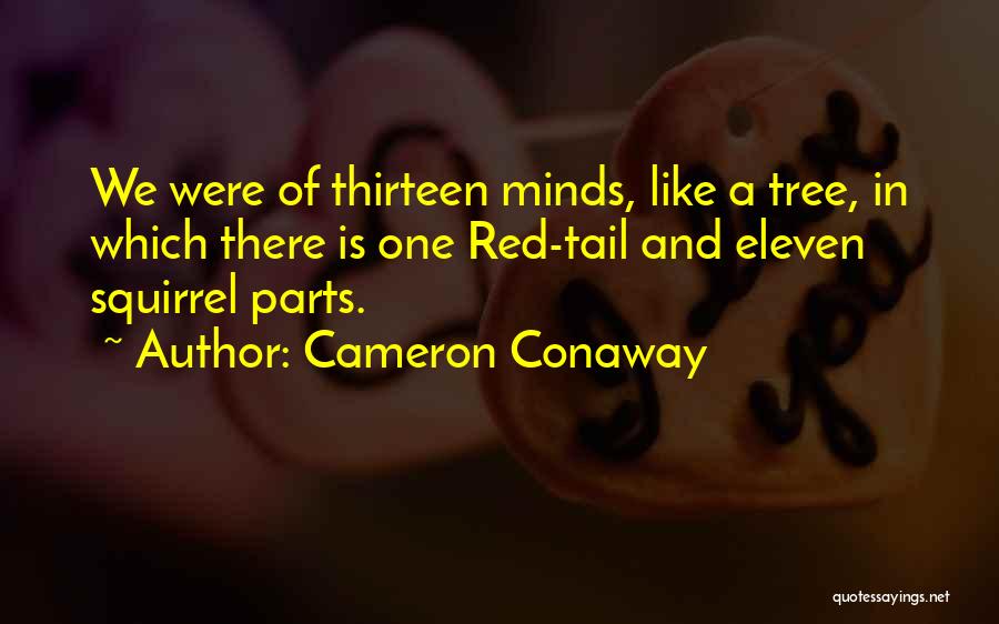 Cameron Conaway Quotes 264152