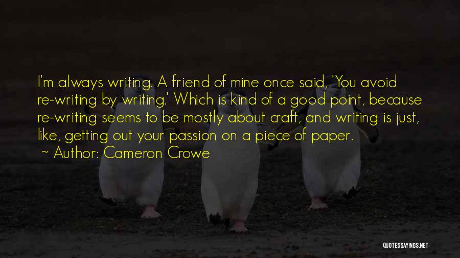 Cameron Crowe Quotes 1313025