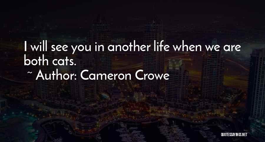 Cameron Crowe Quotes 1432396