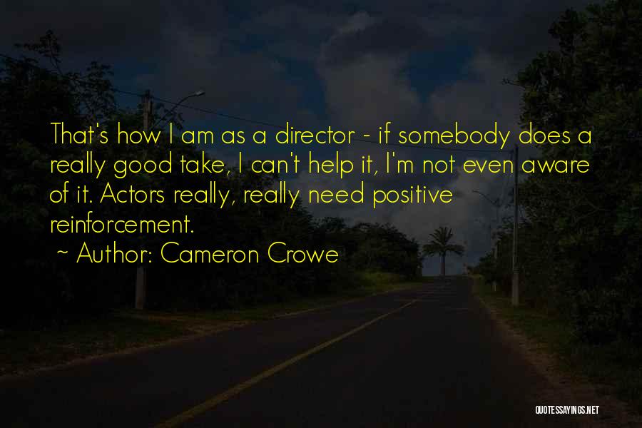 Cameron Crowe Quotes 1525827