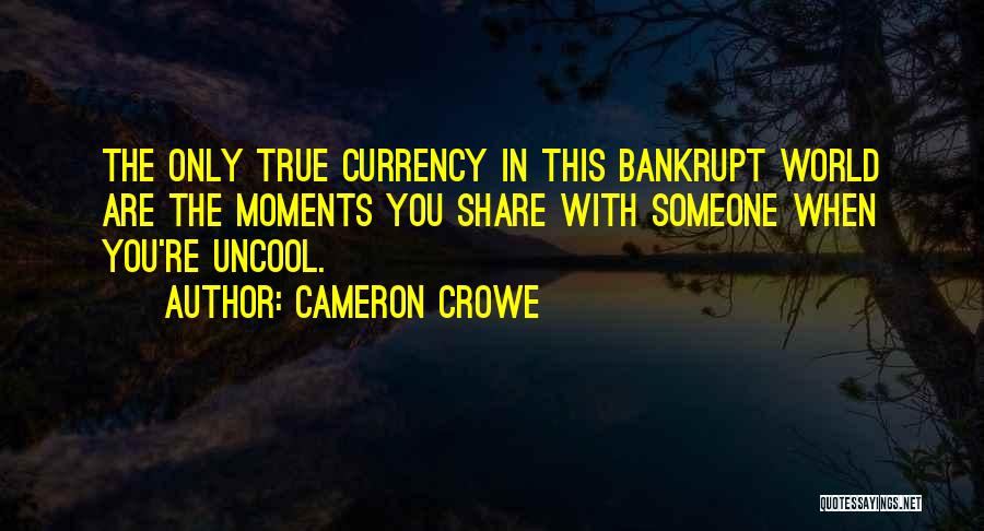 Cameron Crowe Quotes 1578941