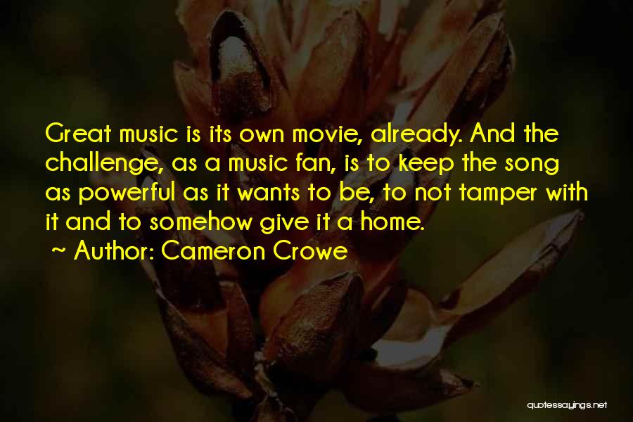 Cameron Crowe Quotes 1729011