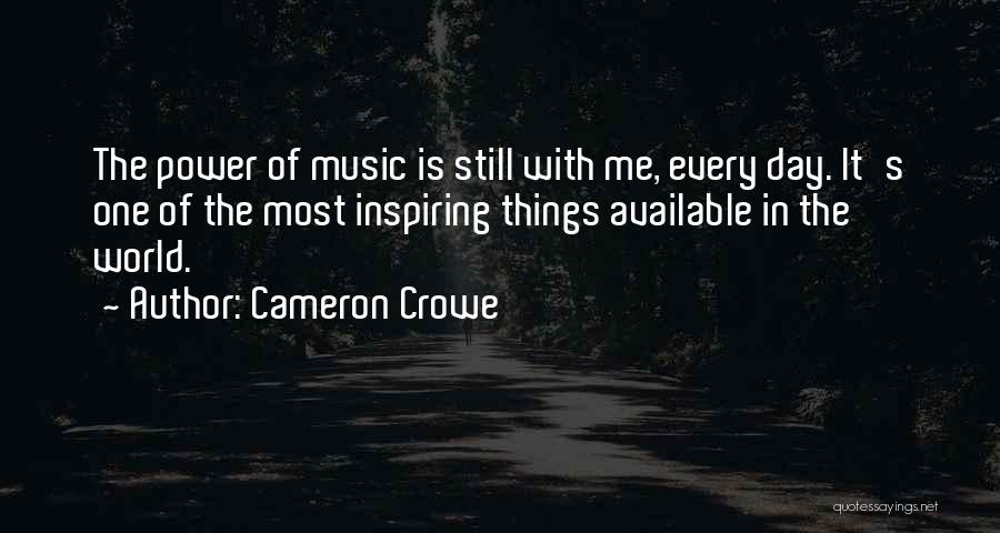 Cameron Crowe Quotes 1880018