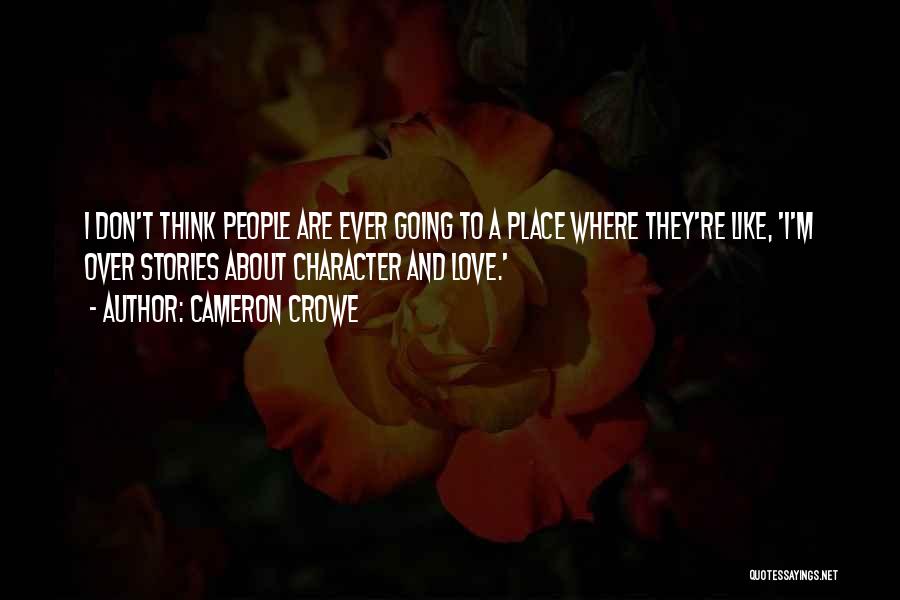 Cameron Crowe Quotes 2012148