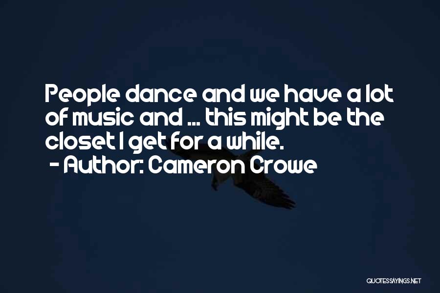 Cameron Crowe Quotes 516644