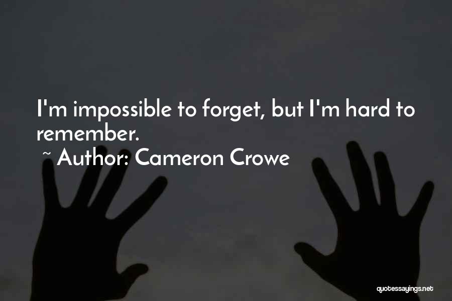 Cameron Crowe Quotes 652004