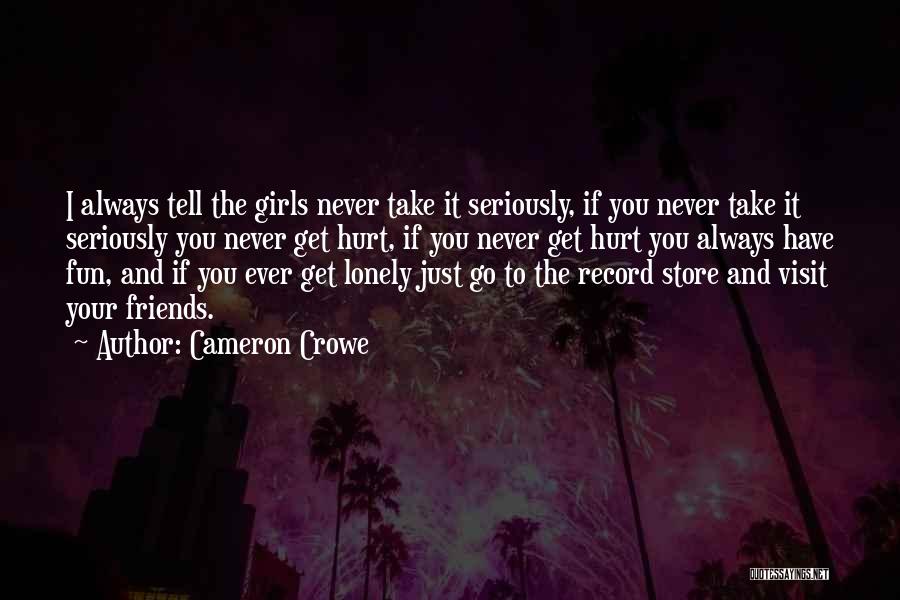 Cameron Crowe Quotes 937316