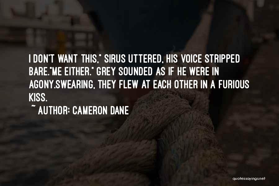 Cameron Dane Quotes 1659071