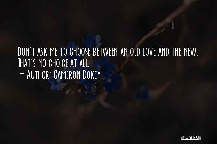 Cameron Dokey Quotes 1159492