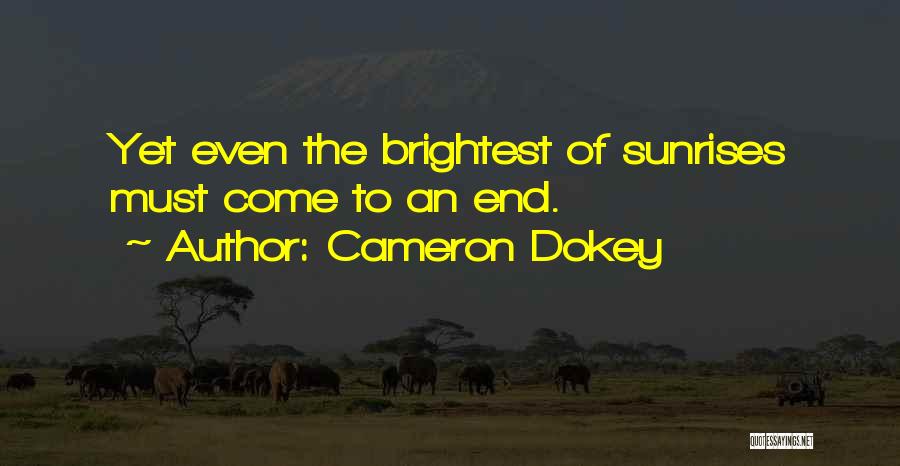 Cameron Dokey Quotes 1174049