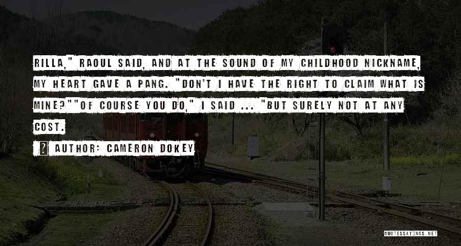 Cameron Dokey Quotes 1405552