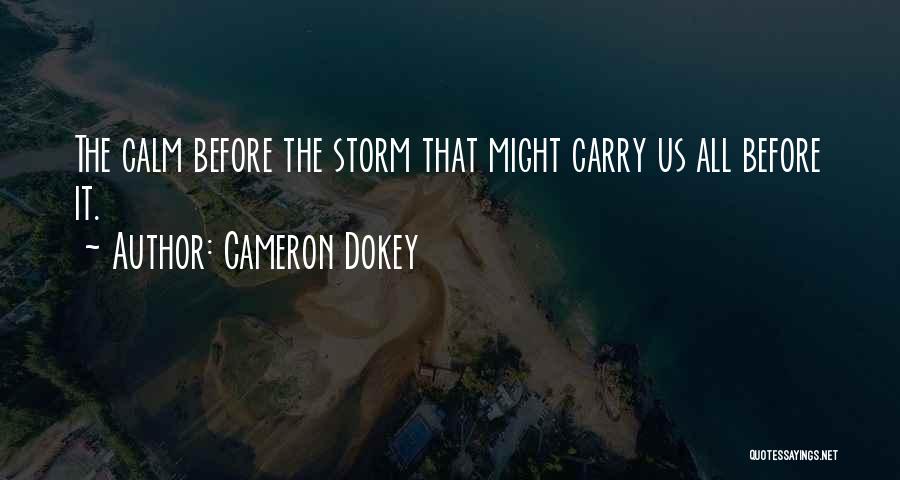 Cameron Dokey Quotes 1524916