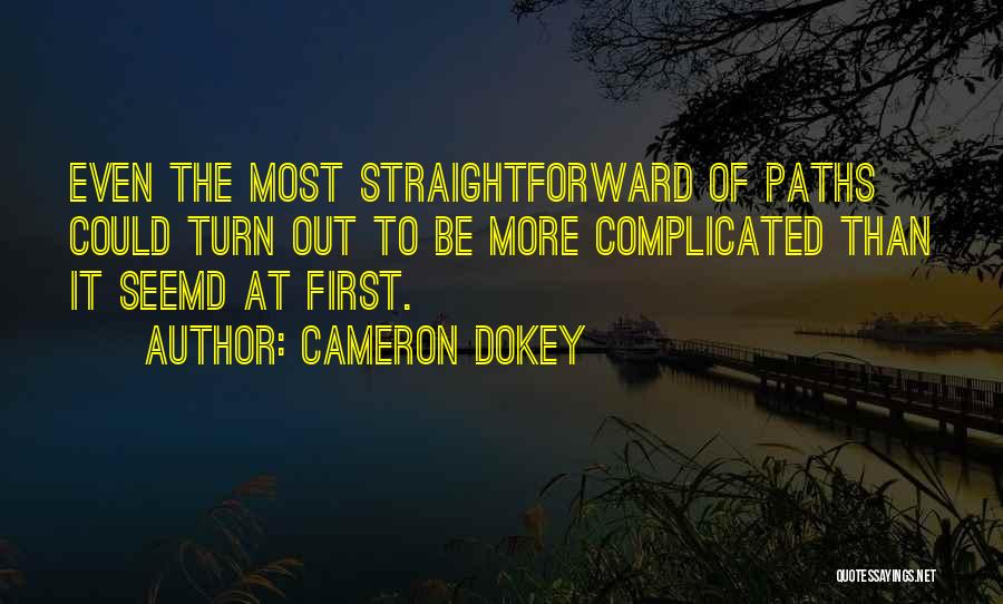 Cameron Dokey Quotes 1554559